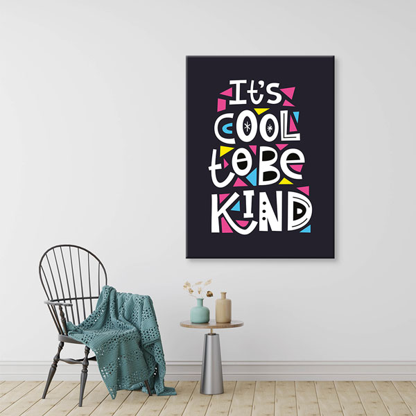 Motivasyon Cool To Be Kind Kanvas Tablo – 7543
