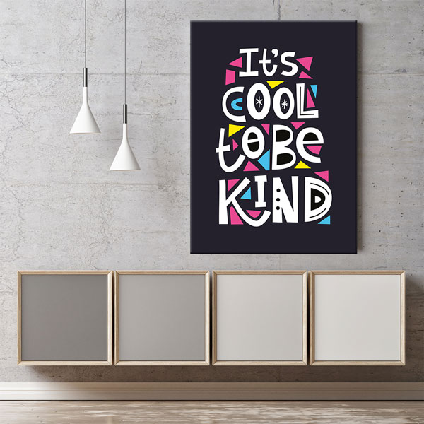 Motivasyon Cool To Be Kind Kanvas Tablo – 7543