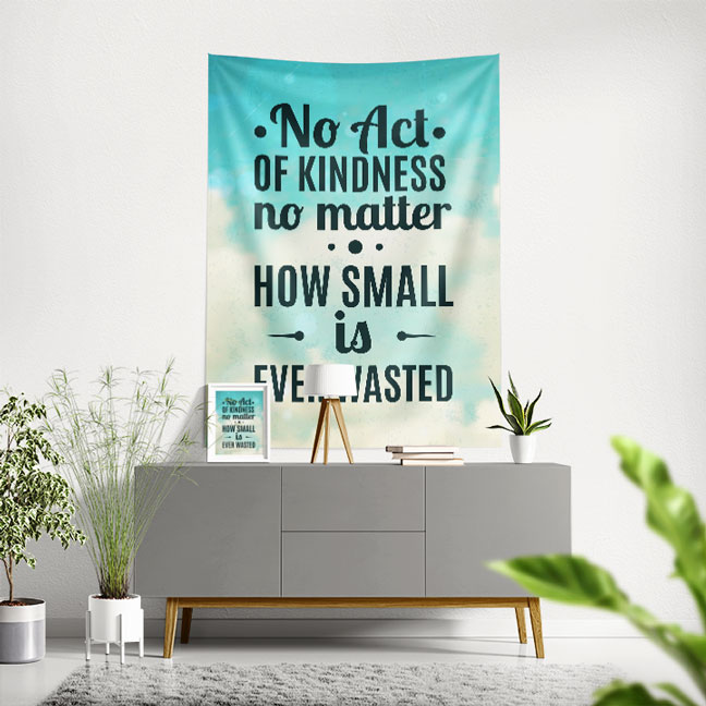 Motivasyon Duvar Örtüsü - No Act of Kindness 7628