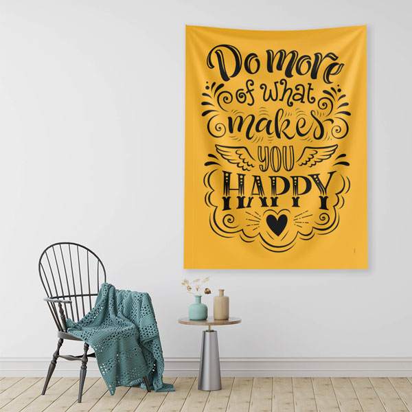 Do More of What Makes You Happy Duvar Örtüsü 7649
