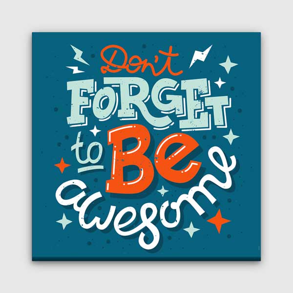 inspirin-wall-art-3315-00 Harika Olmayı Unutma Duvar Tablosu - İlham Veren Tasarım – 3315