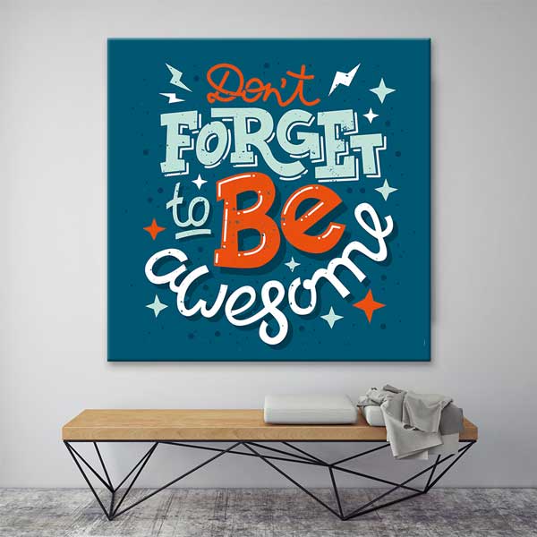 inspirin-wall-art-3315-02 Harika Olmayı Unutma Duvar Tablosu - İlham Veren Tasarım – 3315