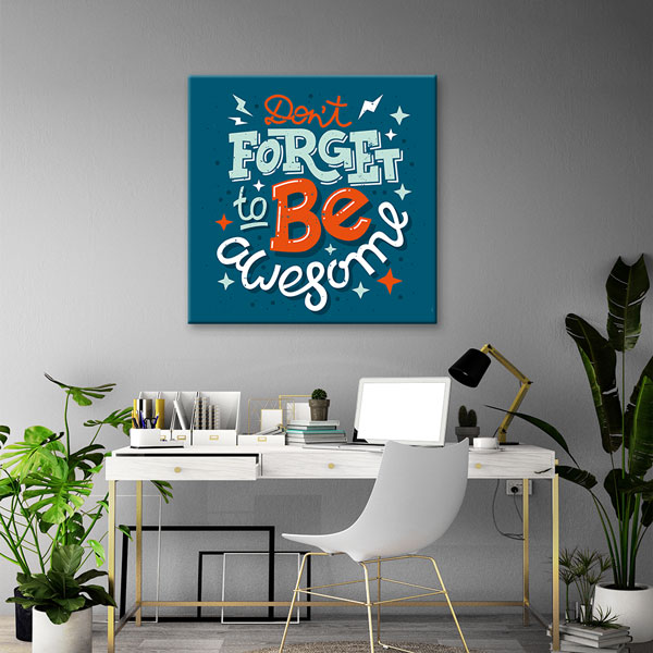 inspirin-wall-art-3315-04 Harika Olmayı Unutma Duvar Tablosu - İlham Veren Tasarım – 3315