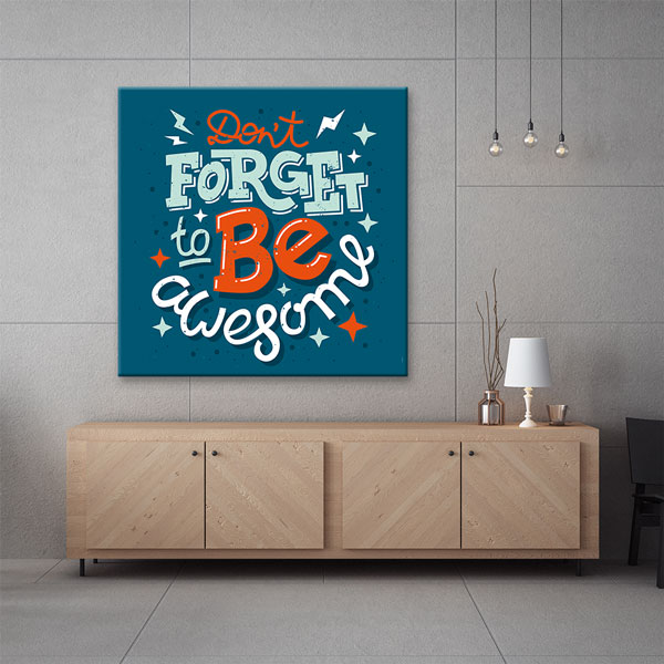 inspirin-wall-art-3315-05 Harika Olmayı Unutma Duvar Tablosu - İlham Veren Tasarım – 3315