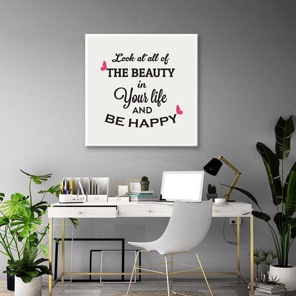 Hayatındaki Güzelliklere Bak Mutlu Ol Duvar Tablosu – 3185