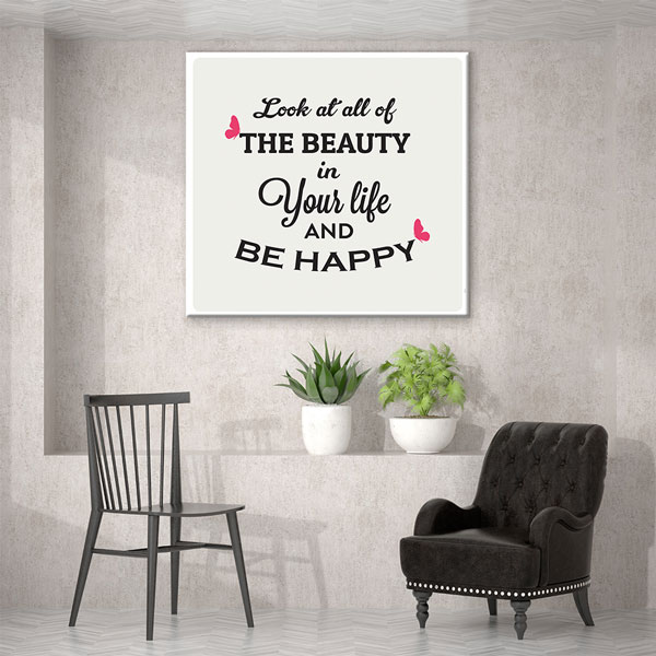 Hayatındaki Güzelliklere Bak Mutlu Ol Duvar Tablosu – 3185