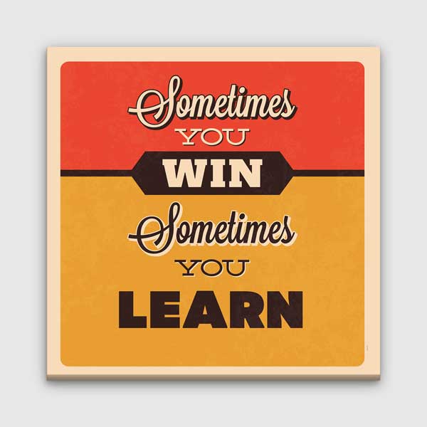 inspiring-wall-decor-3191-00 Bazen Kazanırsın Bazen Öğrenirsin Duvar Tablosu – 3191