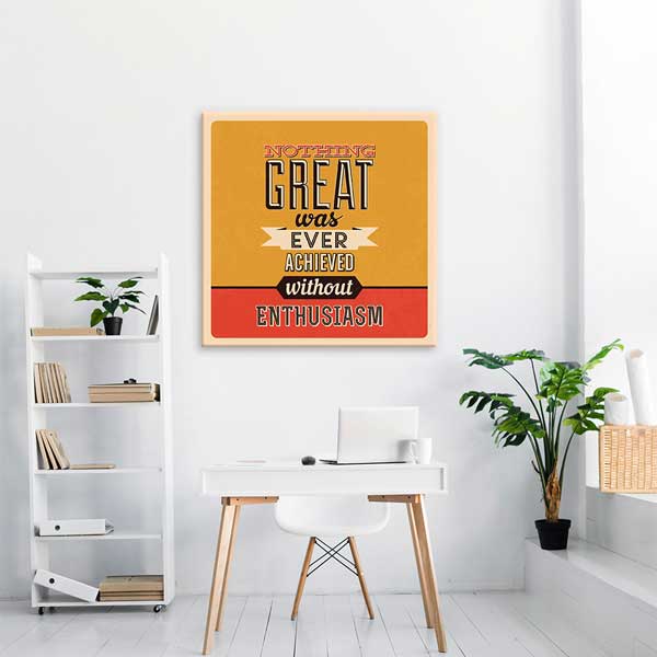inspiring-wall-decor-3198-01 Coşku Olmadan Büyük Bir Şey Başarılamaz Duvar Tablosu – 3198