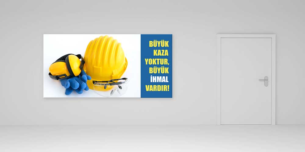 is-guvenligi-duvar-dekor-12708-02 İş Güvenliği Duvar Dekoru - Büyük Kaza Yoktur, Büyük İhmal Vardır – 12708