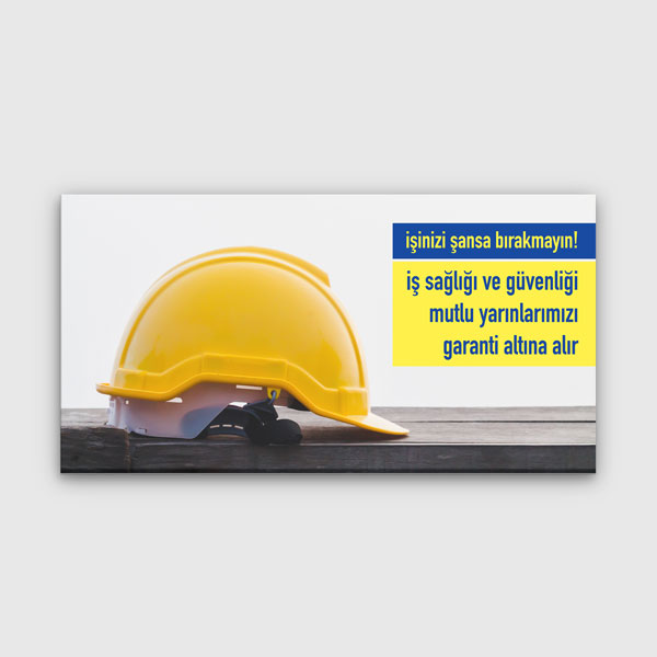 İş Sağlığı ve Güvenliği Mesajlı Duvar Tablosu Kanvas – 12754