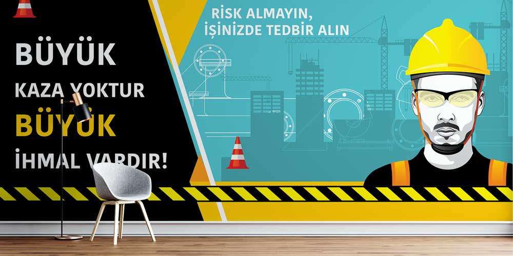 is-guvenligi-duvar-kagidi-12720-00 Büyük Kaza Yoktur Büyük İhmal Vardır İş Güvenliği Duvar Kağıdı 12720