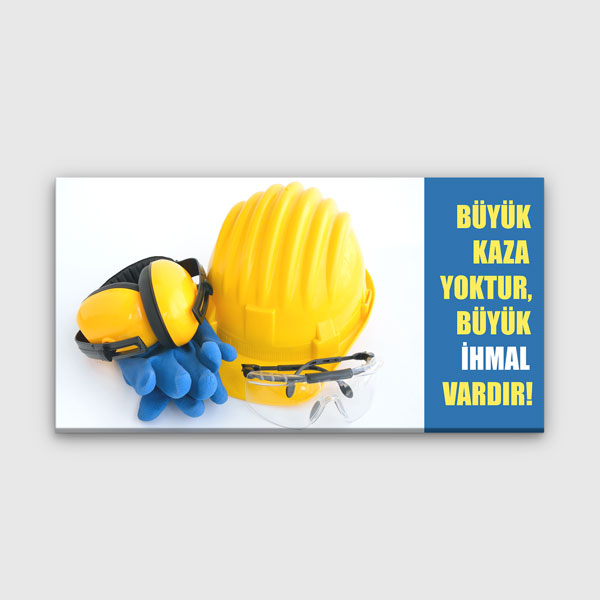 is-guvenligi-duvar-panosu-12760-0 İş Güvenliği Duvar Panosu - Büyük Kaza Yoktur, Büyük İhmal Vardır – 12760