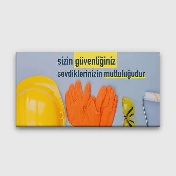 is-guvenligi-duvar-tablosu-12759-00 İş Güvenliği Duvar Tablosu - Sizin Güvenliğiniz Mutluluktur – 12759