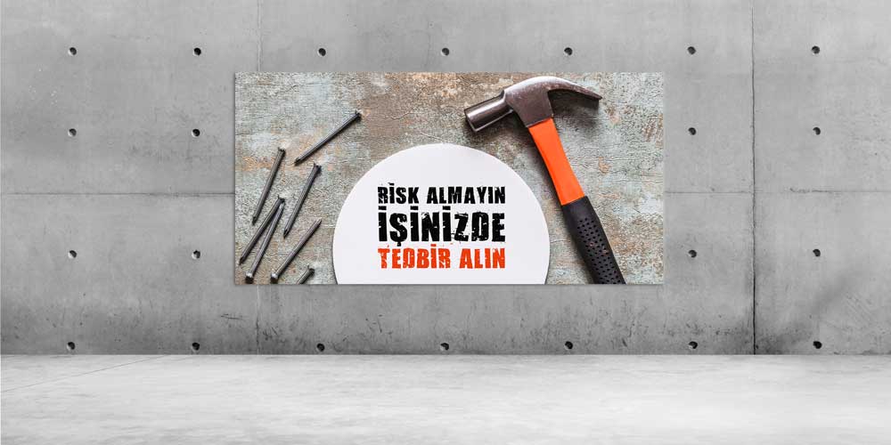 İş Güvenliği Duvar Levhası - Risk Almayın Tedbir Alın – 12713
