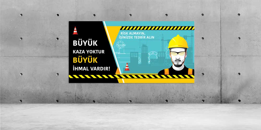 is-guvenlik-posterleri-12695-00 Büyük Kaza Yoktur Büyük İhmal Vardır Duvar Dekoru – 12695