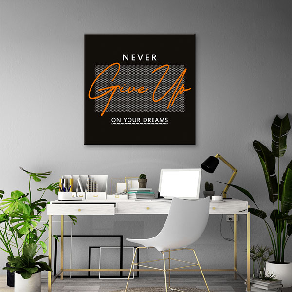 Never Give Up Kanvas Tablo – 7469