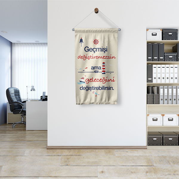 Geçmişi Değiştiremezsin Ama Geleceğini Değiştirebilirsin Motivasyon Duvar Flaması 7721