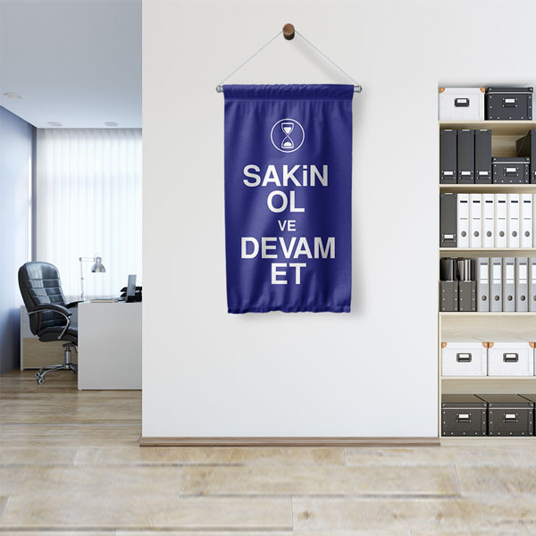 Sakin Ol ve Devam Et Motivasyon Yazılı Duvar Flaması 7723