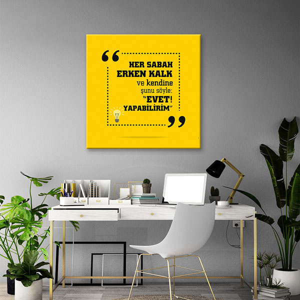 Her Sabah Erken Kalk Evet Yapabilirim Motivasyon Kanvas Tablo 7539