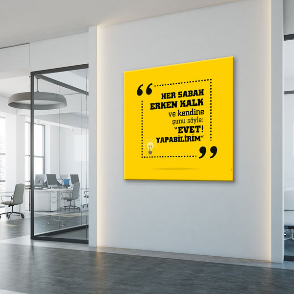 Her Sabah Erken Kalk Evet Yapabilirim Motivasyon Kanvas Tablo 7539