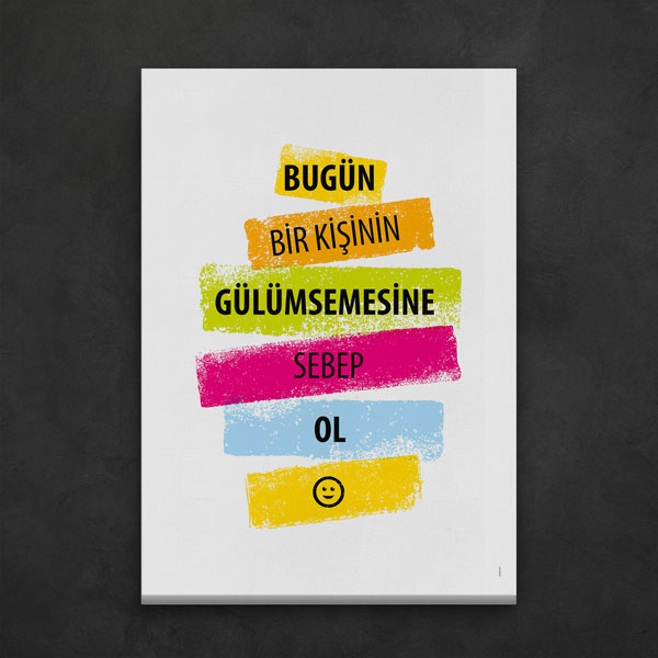 motivasyon-duvar-sozleri-7595-06 Bugün Bir Kişinin Gülümsemesine Sebep Ol Kanvas Tablo 7595