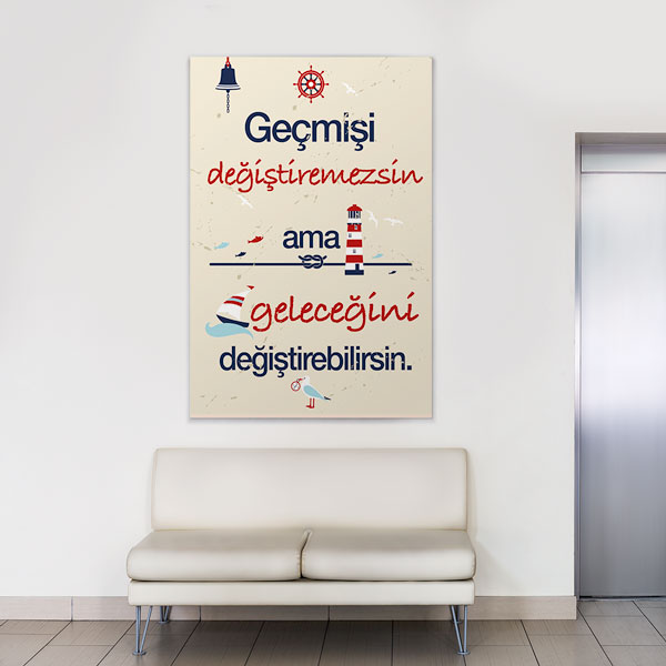 Geçmişi Değiştiremezsin Geleceğini Değiştirebilirsin Kanvas Tablo 7597
