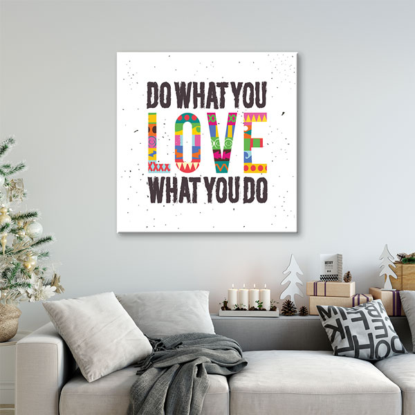 Sevdiğin İşi Yap Yaptığın İşi Sev Duvar Tablosu – 3186