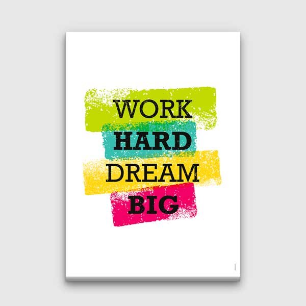 motivation-wall-decor-3318-00 Çok Çalış Büyük Hayal Et Motivasyon Kanvas Tablosu – 3318