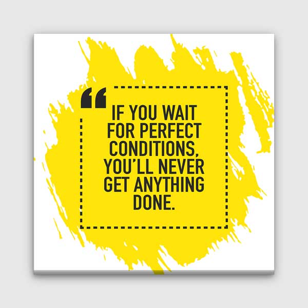 motivational-posters-3171-00 Mükemmel Koşullar Bekleme Motivasyon Tablosu – 3171