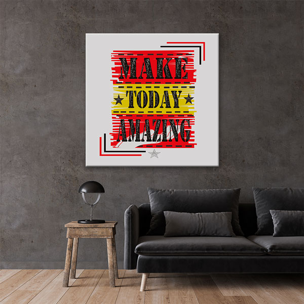 Make Today Amazing Kanvas Tablo – 7458