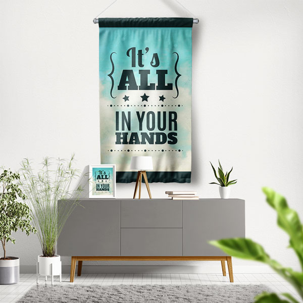 It’s All In Your Hands Motivasyon Duvar Flaması Kumaş Baskı 7697