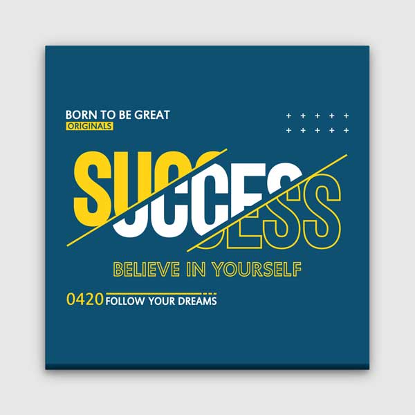 Success Believe In Yourself Kanvas Tablo – 7464