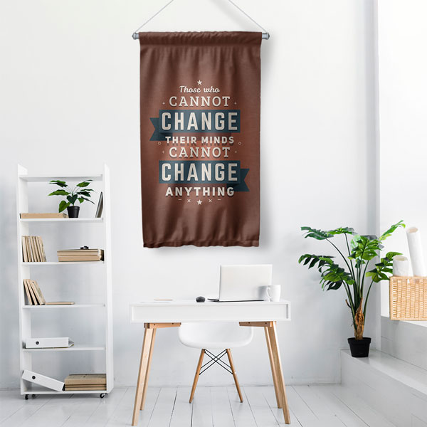 Motivasyonel Duvar Flaması "Those Who Cannot Change" 10258