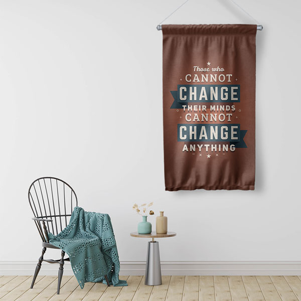 Motivasyonel Duvar Flaması "Those Who Cannot Change" 10258