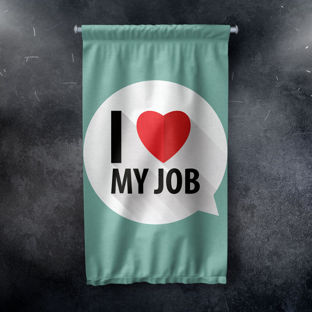 I Love My Job Duvar Flaması 7658