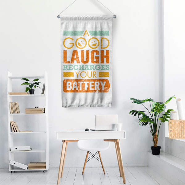 A Good Laugh Duvar Flaması 7712