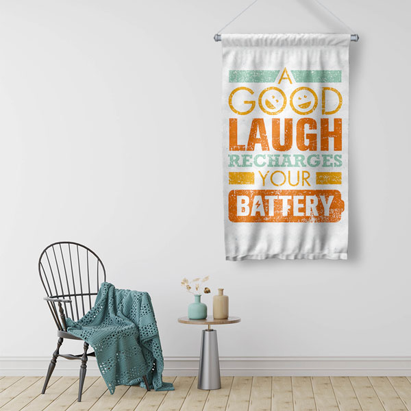 A Good Laugh Duvar Flaması 7712