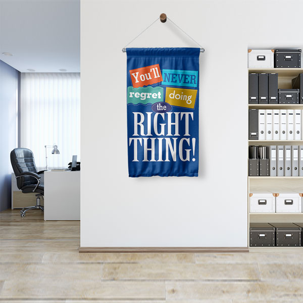 You’ll Never Regret Doing The Right Thing Duvar Flaması 7702