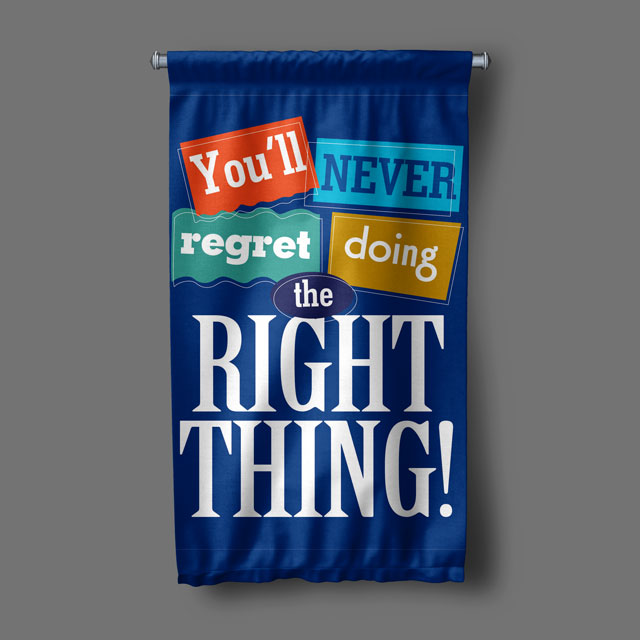 You’ll Never Regret Doing The Right Thing Duvar Flaması 7702