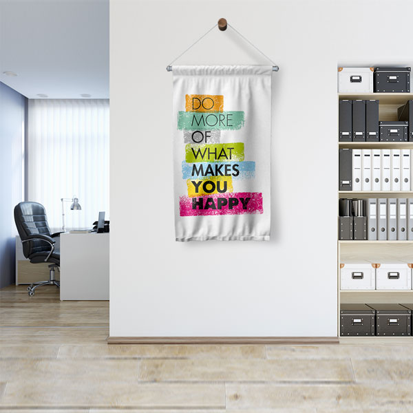 Do More of What Makes You Happy Duvar Flaması 7705