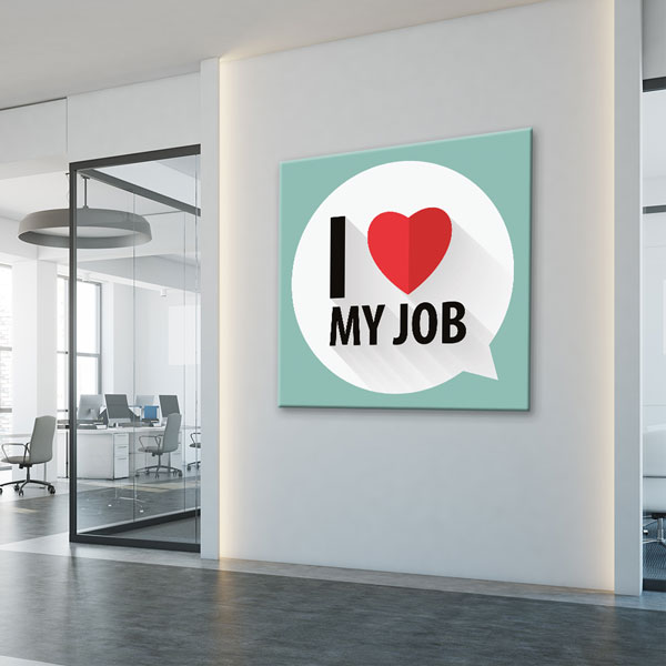I Love My Job Kanvas Tablo – 7451
