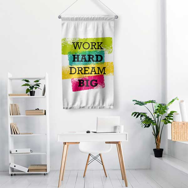 Work Hard Dream Big Duvar Flaması 7707