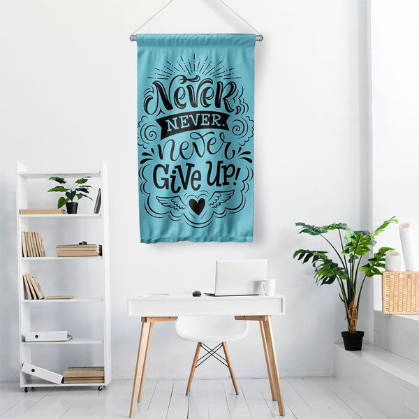 Never Give Up Duvar Flaması 7715