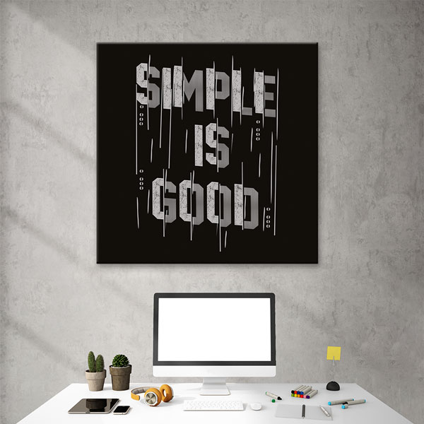 Simple Is Good Kanvas Tablo – 7453