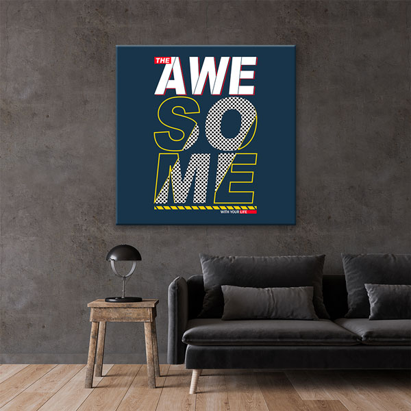 Motivasyon Awesome Tipografi Kanvas Tablo – 7475