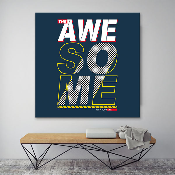 Motivasyon Awesome Tipografi Kanvas Tablo – 7475