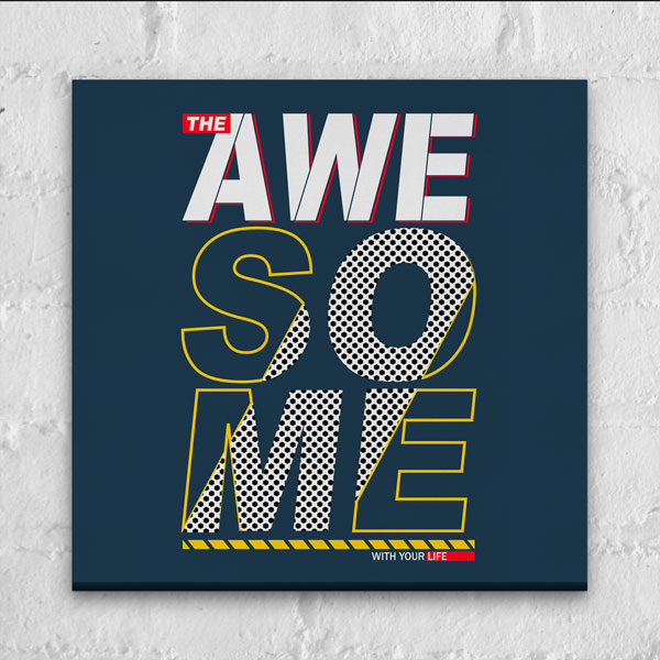 Motivasyon Awesome Tipografi Kanvas Tablo – 7475