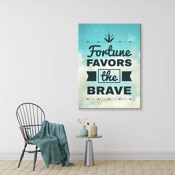 Motivasyon Fortune Favors The Brave Kanvas Tablo – 7551