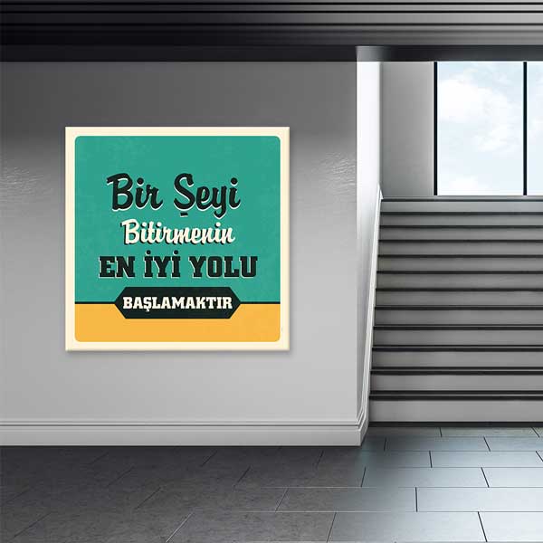 okul-duvar-dekorasyonu-4088-02 "Bir Şeyi Bitirmenin En İyi Yolu Başlamaktır" Motivasyon Posteri – 4088