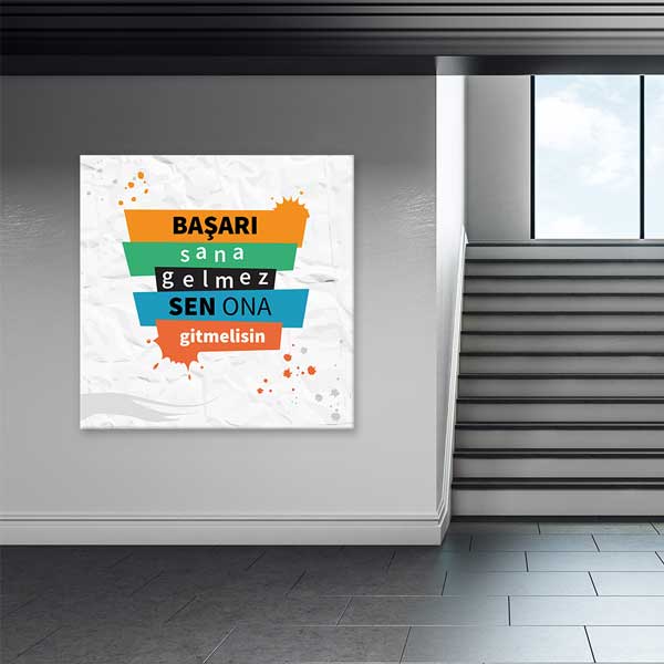 "Başarı Sana Gelmez Sen Ona Gitmelisin" Motivasyon Posteri – 4096